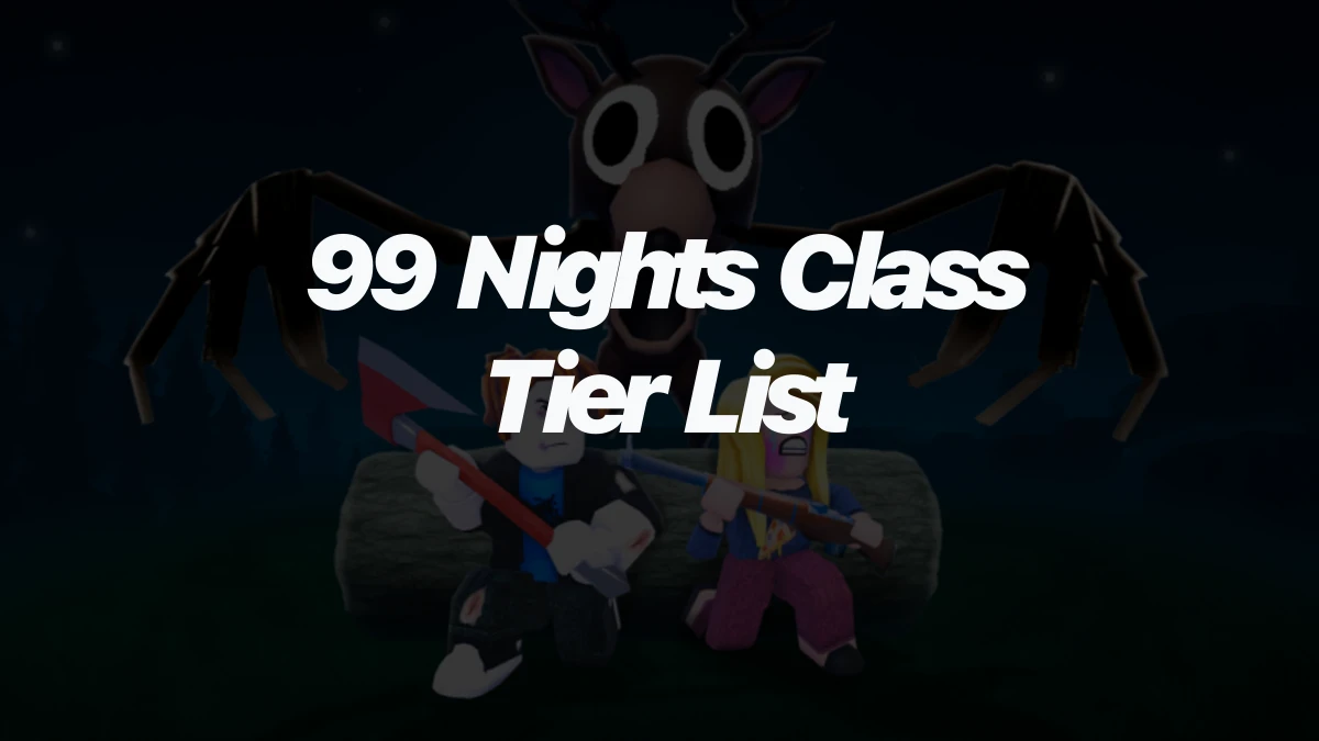 All 99 Nights in the Forest Classes and Class Tier List