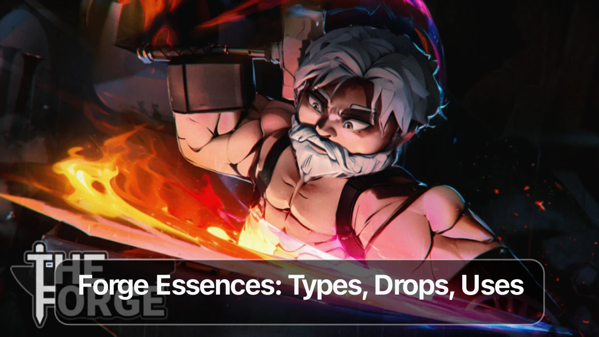 All Essence in The Forge: Types, Drops & Uses Explained