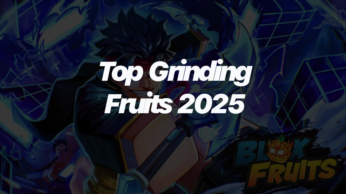 Best Fruits for Grinding Blox Fruits in 2025: Buddha, Gas, Dragon (Eastern), and S-Tier Alternatives