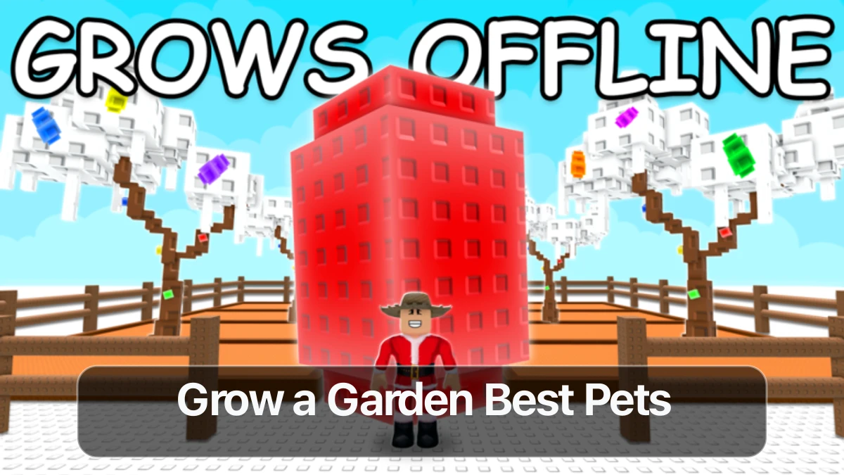 Grow a Garden Pets Tier List: Best Pets to Choose