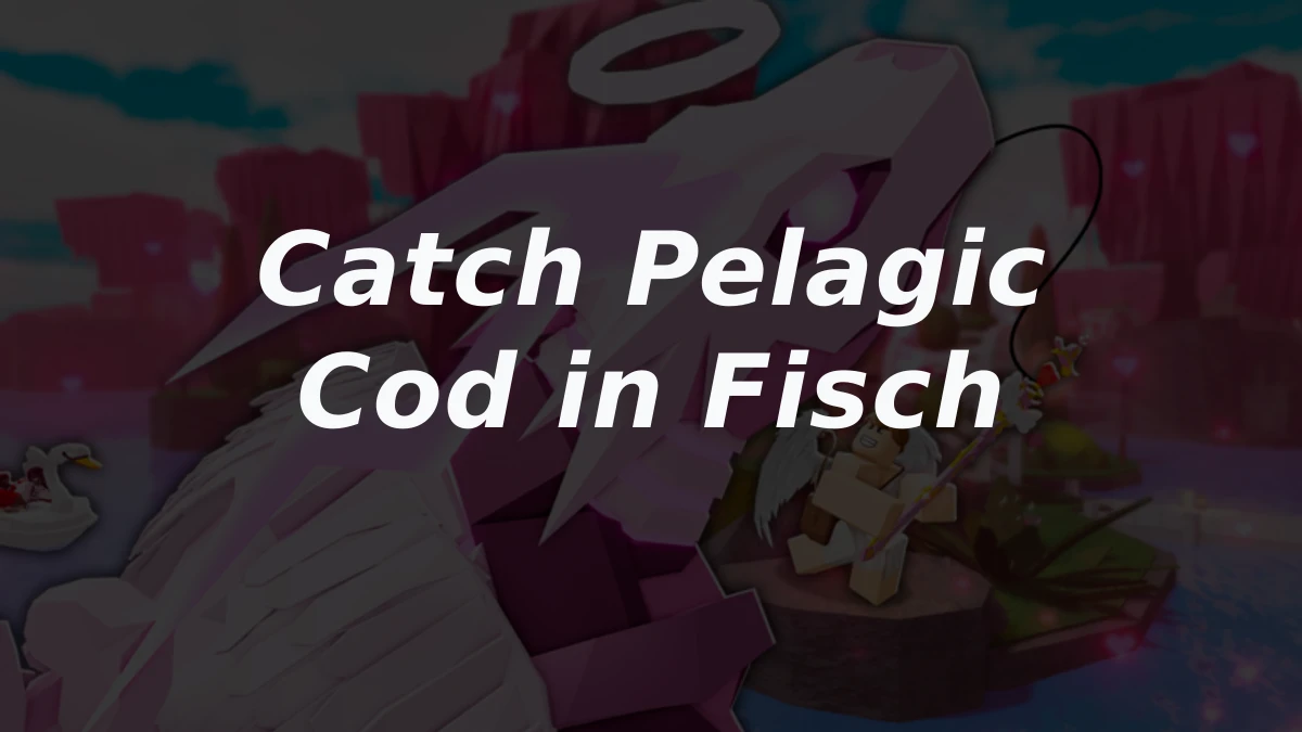 How to catch Pelagic Cod in Roblox Fisch
