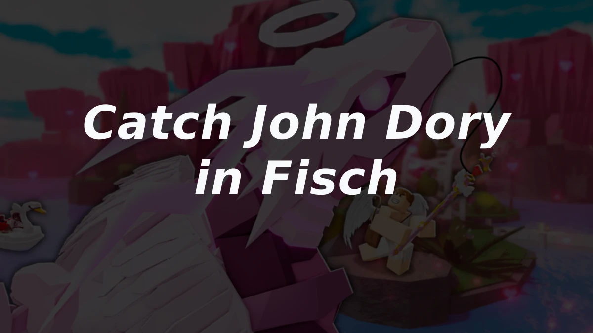 How to Catch John Dory in Roblox Fisch