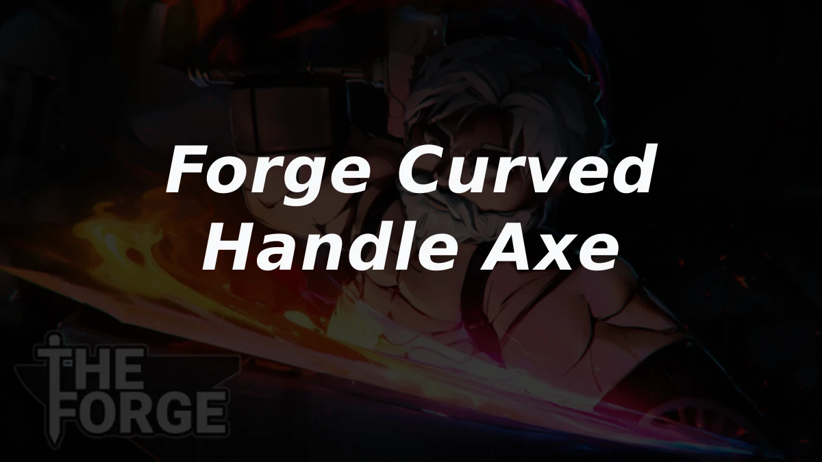 How to Craft Curved Handle Axe on The Forge