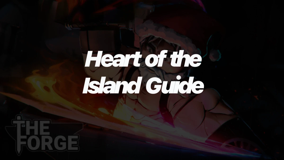 How to find and mine the Heart of the Island ore in The Forge