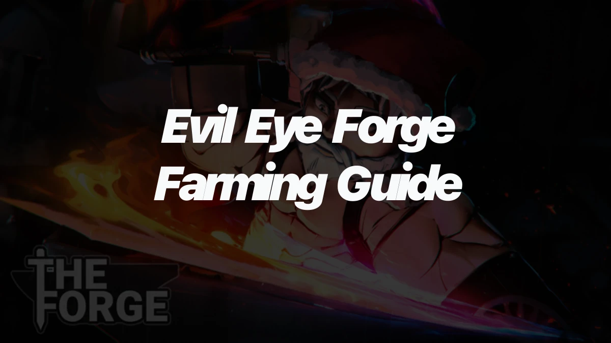 How to get Evil Eye ore in The Forge and why it’s so valuable
