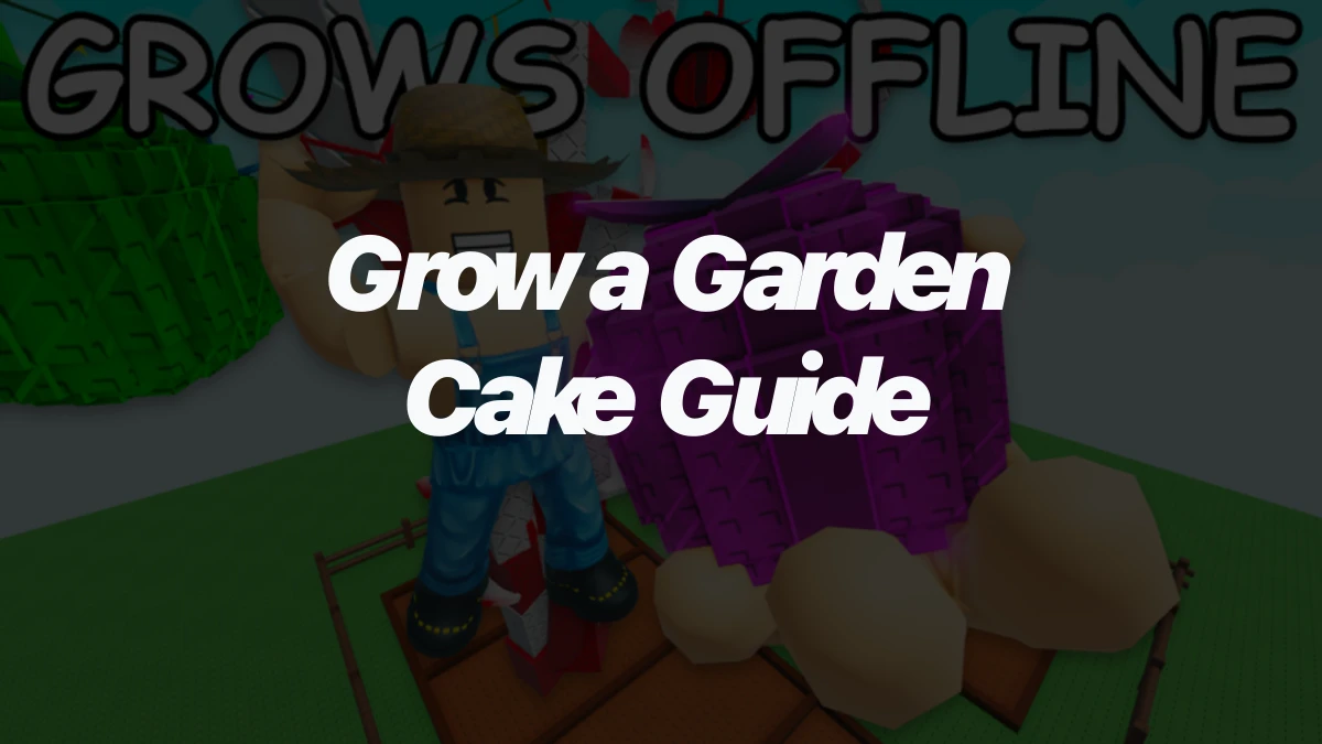 How to Make Cake in Grow a Garden Roblox Guide