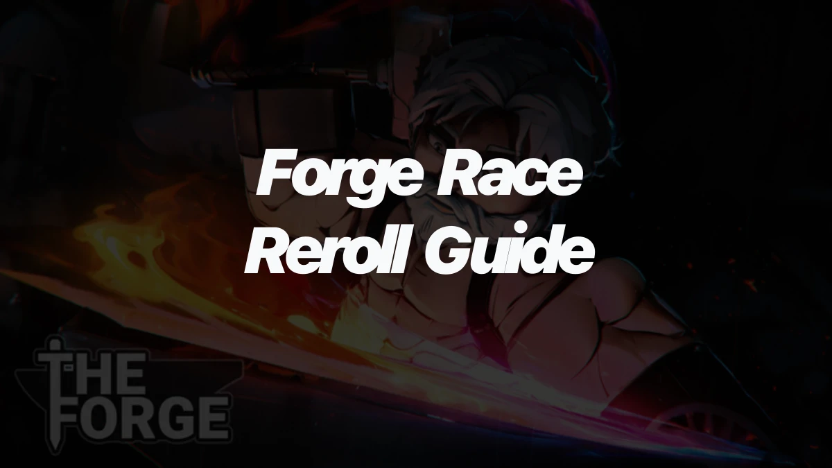 How to reroll races in The Forge: a simple step-by-step guide
