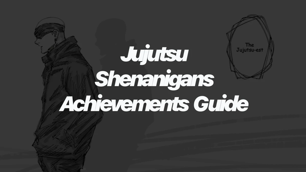 Jujutsu Shenanigans Achievements Guide: What to Unlock First