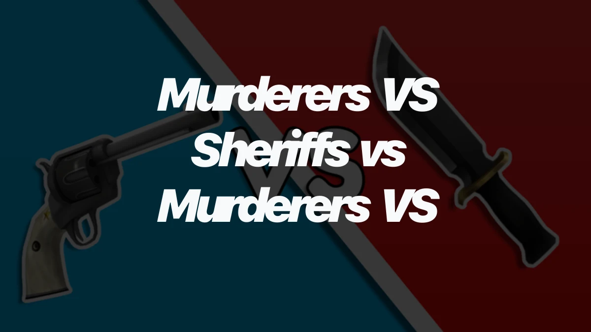 Murderers VS Sheriffs vs Murderers VS Sheriffs DUELS: Which Roblox Game Is Which?